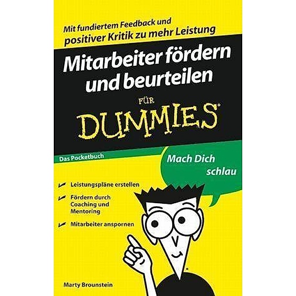 Mitarbeiter fördern und beurteilen für Dummies Das Pocketbuch / ...für Dummies, Marty Brounstein