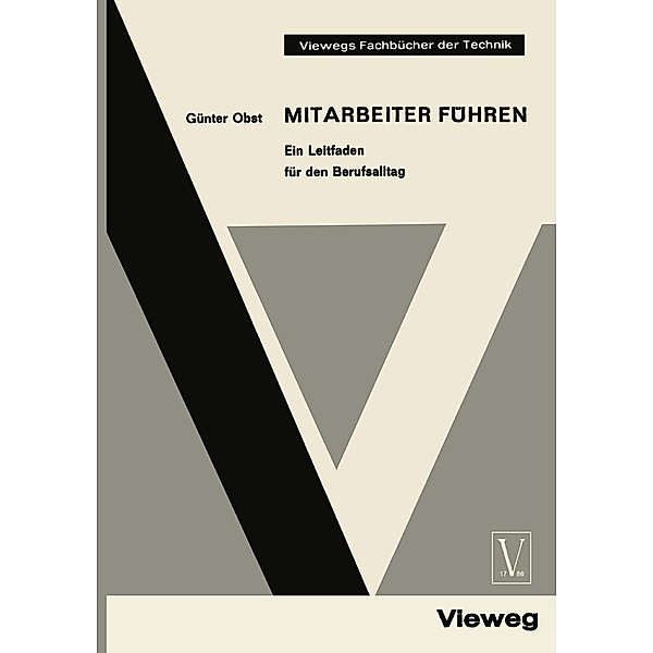 Mitarbeiter Führen / Viewegs Fachbücher der Technik, Günter Obst