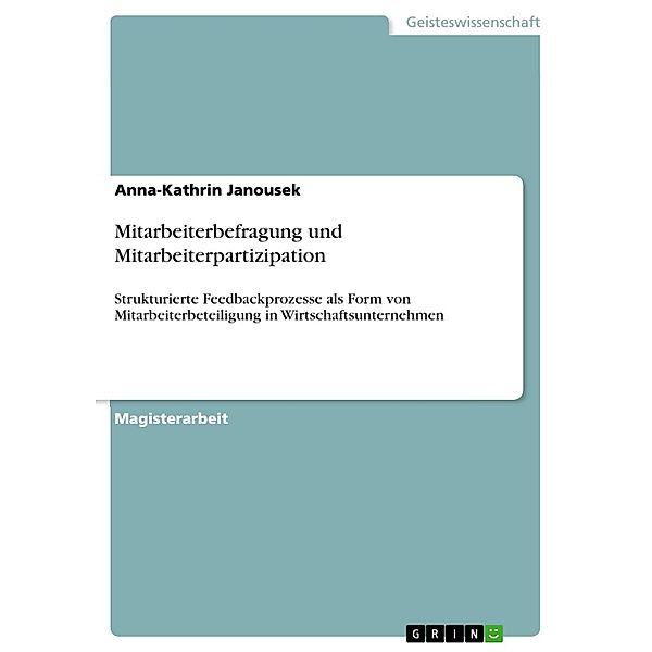 Mitarbeiterbefragung und Mitarbeiterpartizipation, Anna-Kathrin Janousek