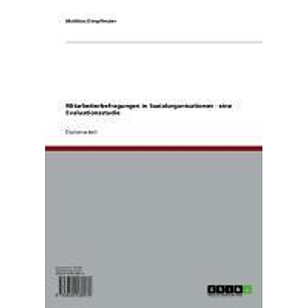 Mitarbeiterbefragungen in Sozialorganisationen - eine Evaluationsstudie, Matthias Dimpflmaier