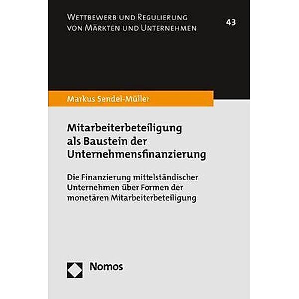 Mitarbeiterbeteiligung als Baustein der Unternehmensfinanzierung, Markus Sendel-Müller