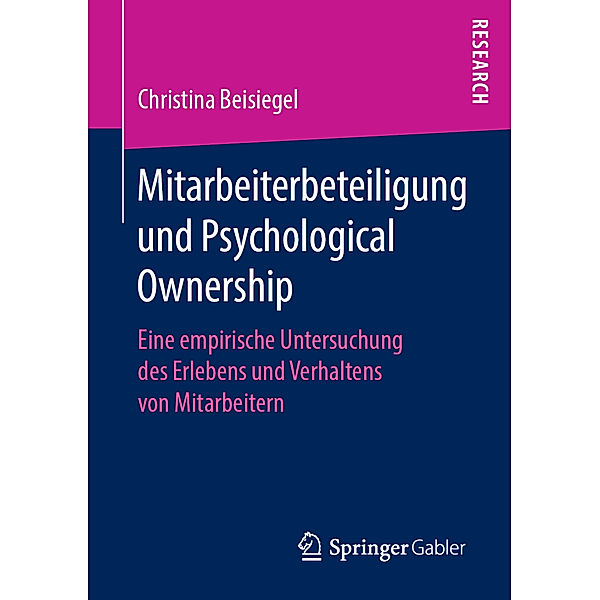 Mitarbeiterbeteiligung und Psychological Ownership, Christina Beisiegel