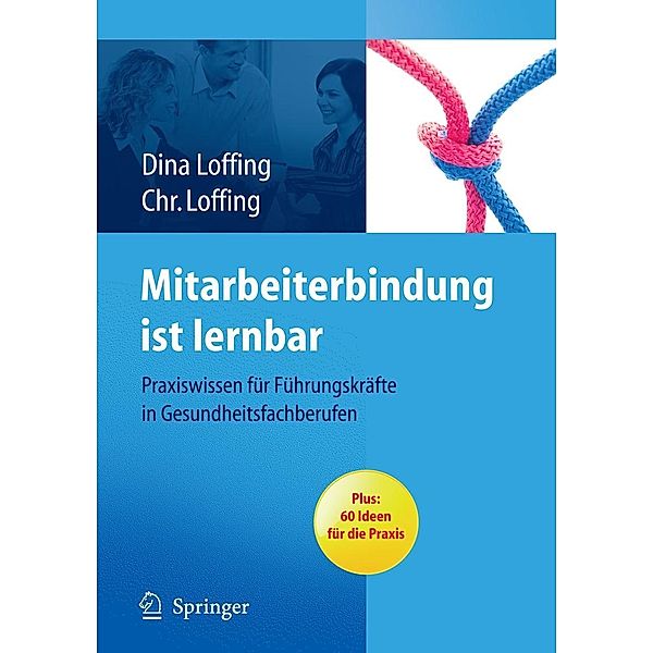 Mitarbeiterbindung ist lernbar, Dina Loffing, Christian Loffing