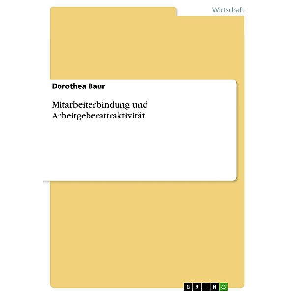 Mitarbeiterbindung und Arbeitgeberattraktivität, Dorothea Baur