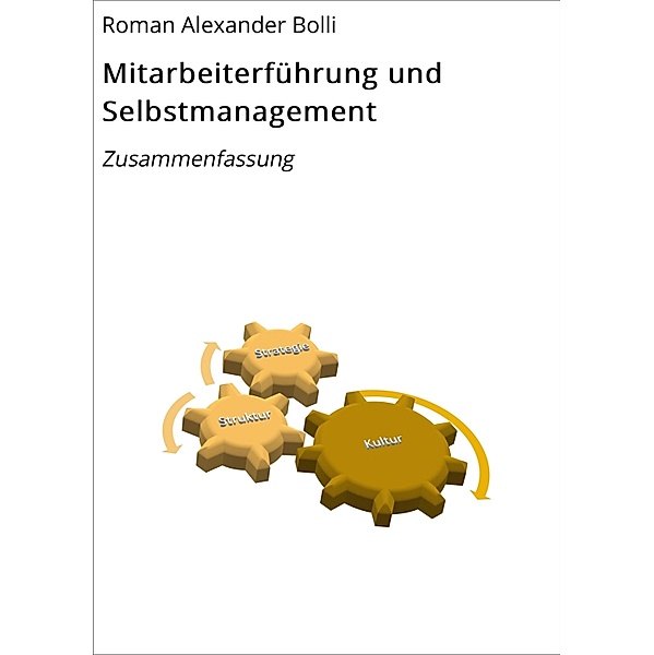 Mitarbeiterführung und Selbstmanagement / TK.zip Bd.2, Roman Alexander Bolli