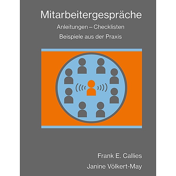 Mitarbeitergespräche, Janine Völkert-May, Frank E. Callies