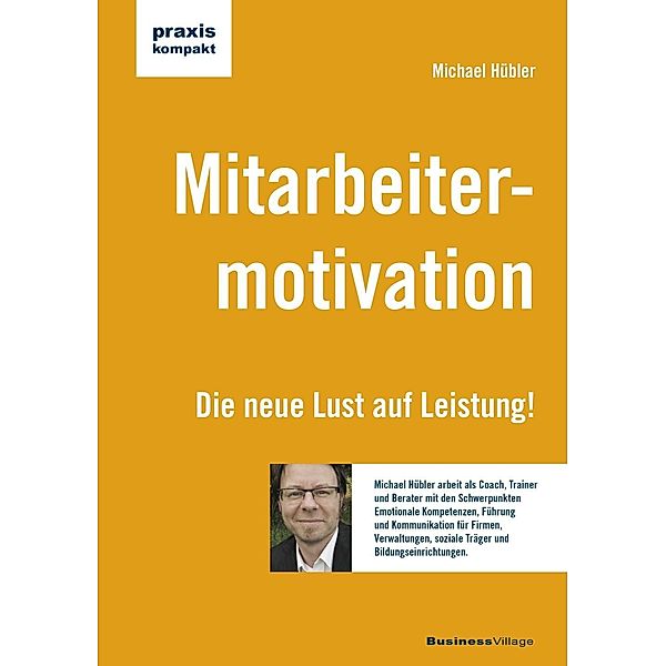 Mitarbeitermotivation, Michael Hübler
