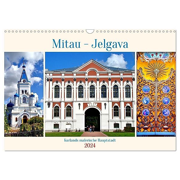 Mitau-Jelgava - Kurlands malerische Hauptstadt (Wandkalender 2024 DIN A3 quer), CALVENDO Monatskalender, Henning von Löwis of Menar