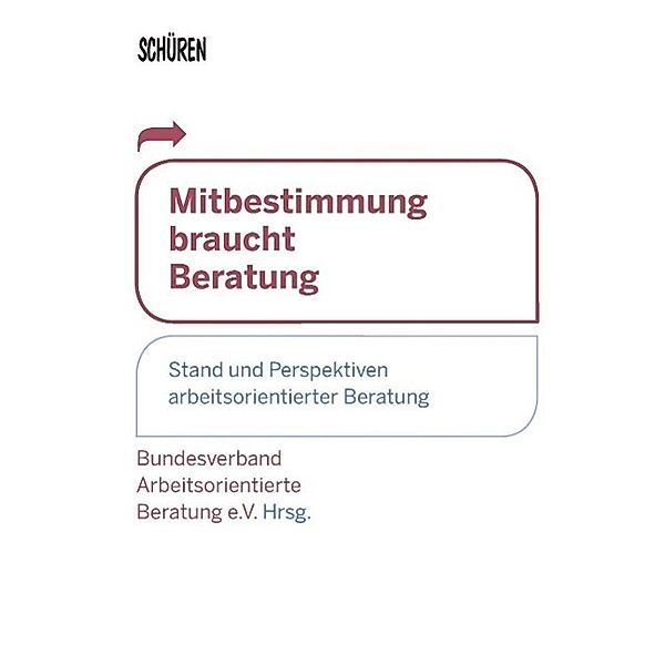 Mitbestimmung braucht Beratung