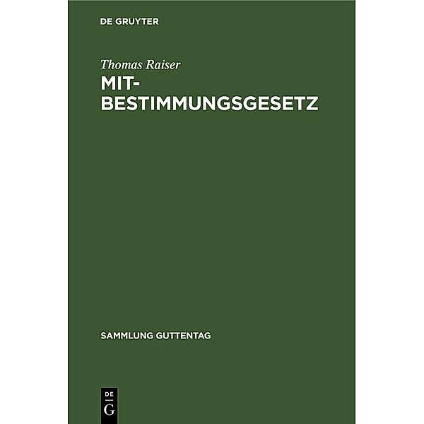 Mitbestimmungsgesetz / Sammlung Guttentag, Thomas Raiser