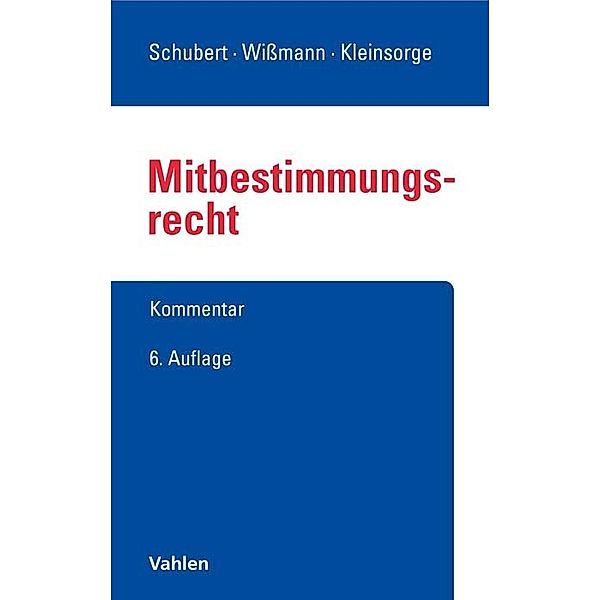 Mitbestimmungsrecht, Karl Fitting, Otfried Wlotzke, Hellmut Wißmann