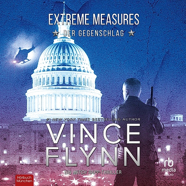 Mitch Rapp - 11 - Extreme Measures, Vince Flynn