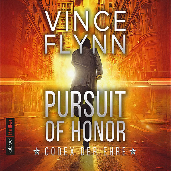 Mitch Rapp - 12 - Pursuit of Honor - Codex der Ehre, Vince Flynn