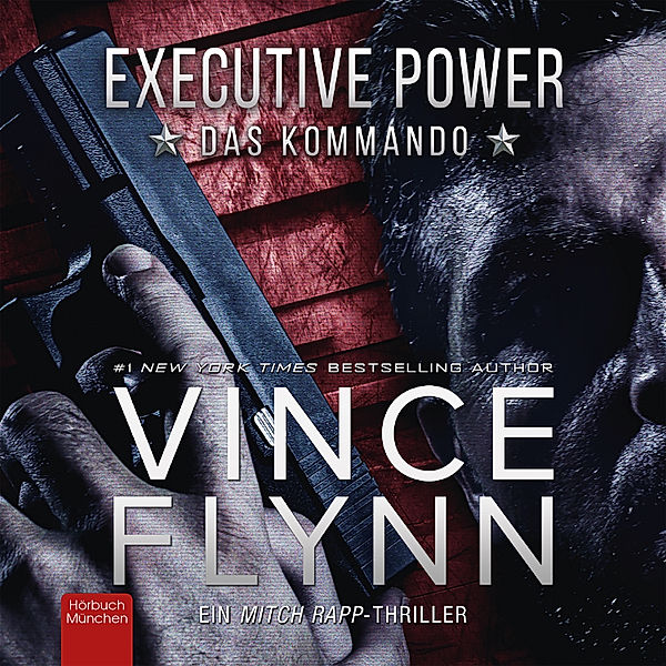 Mitch Rapp - 6 - EXECUTIVE POWER, Vince Flynn