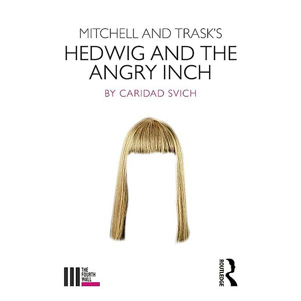 Mitchell and Trask's Hedwig and the Angry Inch, Caridad Svich