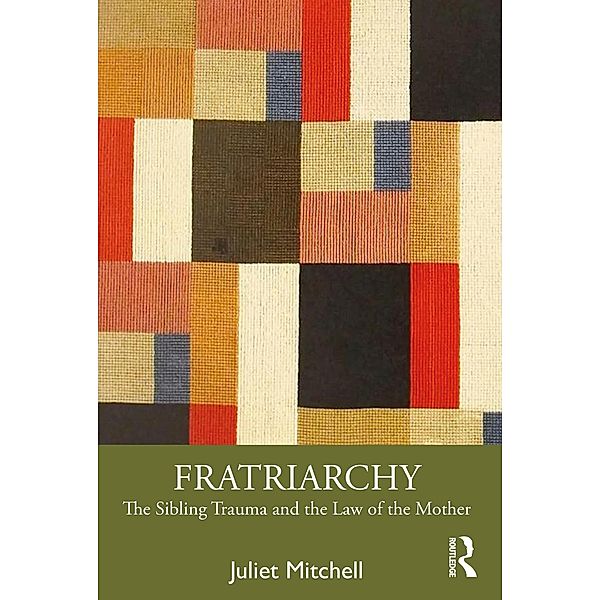 Mitchell, J: Fratriarchy, Juliet Mitchell