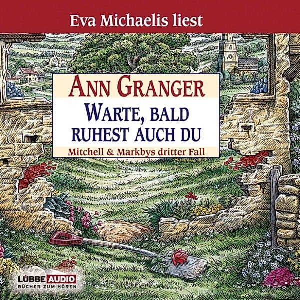 Mitchell & Markby - 3 - Warte, bald ruhest auch du, Ann Granger