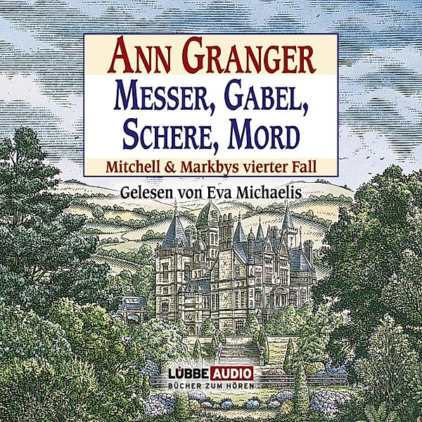 Mitchell & Markby - 4 - Messer, Gabel, Schere, Mord, Ann Granger