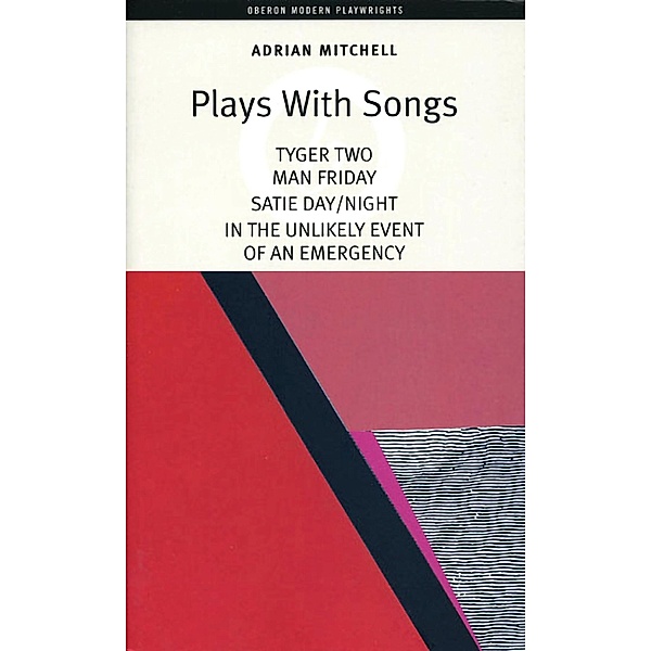 Mitchell: Plays with Songs, Adrian Mitchell