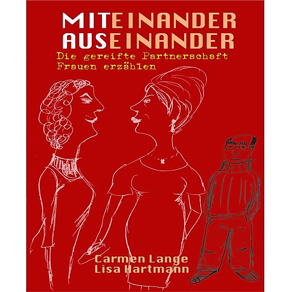 Miteinander, Auseinander, Carmen Lange, Lisa Hartmann