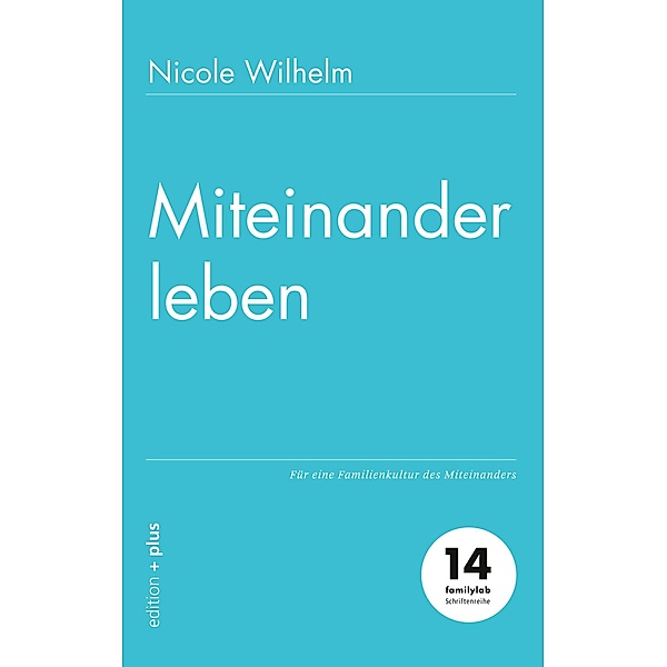Miteinander leben, Nicole Wilhelm