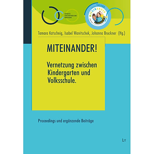 Miteinander! Vernetzung zwischen Kindergarten und Volkschule