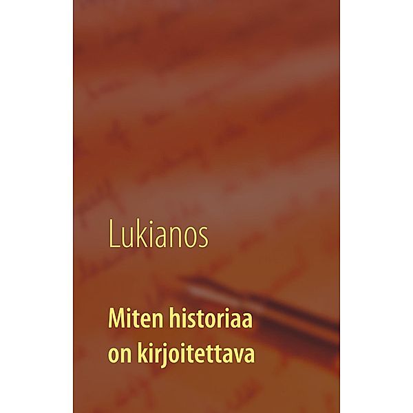 Miten historiaa on kirjoitettava, Lukianos