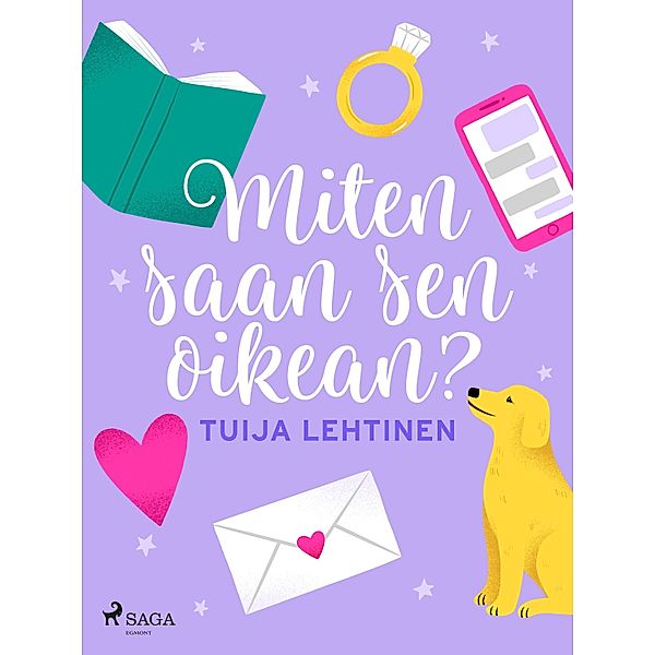 Miten saan sen oikean?, Tuija Lehtinen