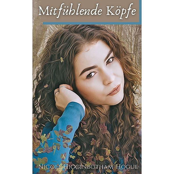 Mitfühlende Köpfe, Nicole Higginbotham-Hogue