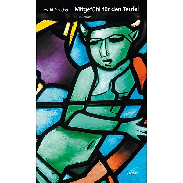 Mitgefühl für den Teufel, Astrid Schilcher