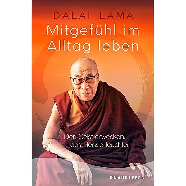 Mitgefühl im Alltag leben, Dalai Lama