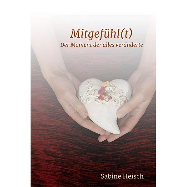 Mitgefühl(t), Sabine Heisch