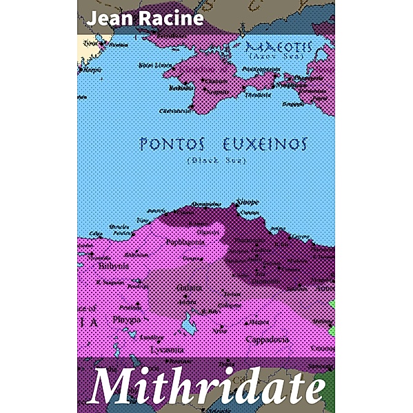 Mithridate, Jean Racine