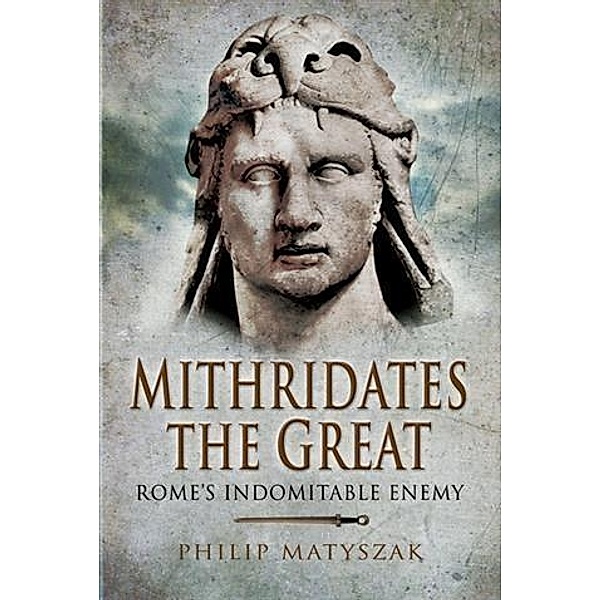 Mithridates the Great, Philip Matyszak