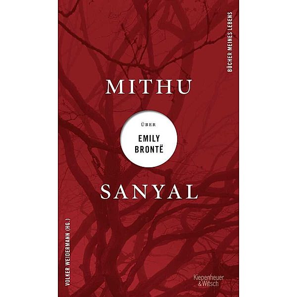 Mithu Sanyal über Emily Brontë / Bücher meines Lebens Bd.2, Mithu Sanyal