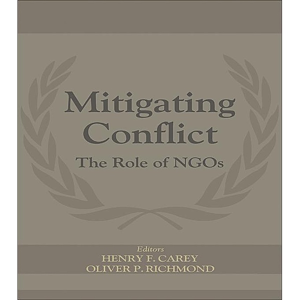 Mitigating Conflict, Henry F. Carey, Oliver P. Richmond
