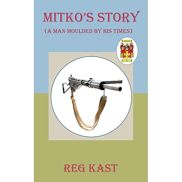 Mitko's Story (The Romanian Connection, #1), Reg Kast