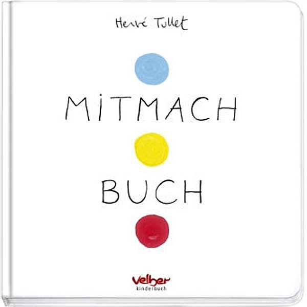 Mitmach Buch, Hervé Tullet