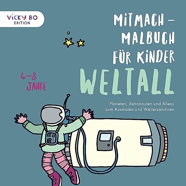 Mitmach-Malbuch für Kinder - WELTALL, Alexandra Schönfeld