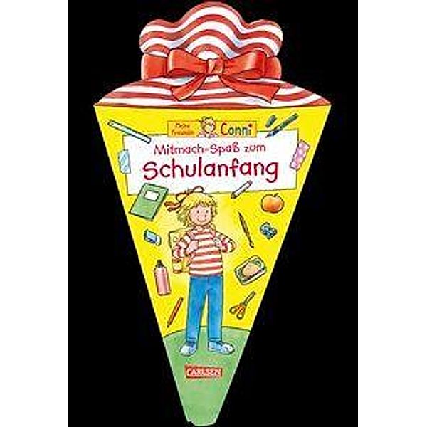 Mitmach-Spaß zum Schulanfang / Conni Gelbe Reihe Bd.35, Hanna Sörensen