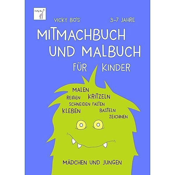 Mitmachbuch und Malbuch ab 3 Jahre, Vicky Bo