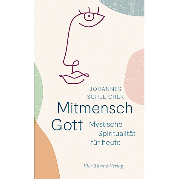 Mitmensch Gott, Johannes Schleicher