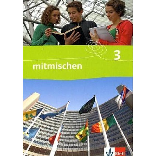 mitmischen. Ausgabe ab 2007 / mitmischen 3. Ausgabe Nordrhein-Westfalen, Hamburg, Schleswig-Holstein, Mecklenburg-Vorpommern