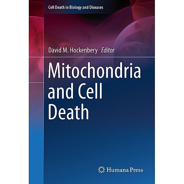 Mitochondria and Cell Death / Cell Death in Biology and Diseases
