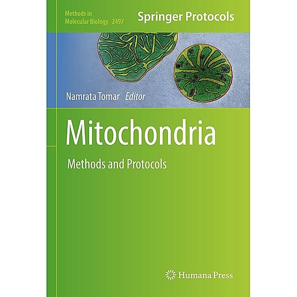 Mitochondria / Methods in Molecular Biology Bd.2497