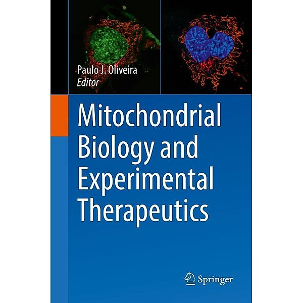 Mitochondrial Biology and Experimental Therapeutics