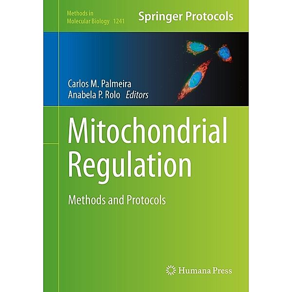 Mitochondrial Regulation / Methods in Molecular Biology Bd.1241