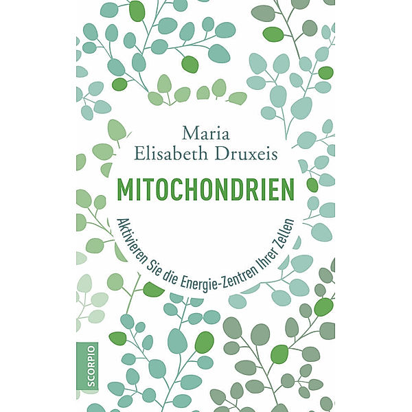 Mitochondrien, Maria E. Druxeis, Verena Zemme