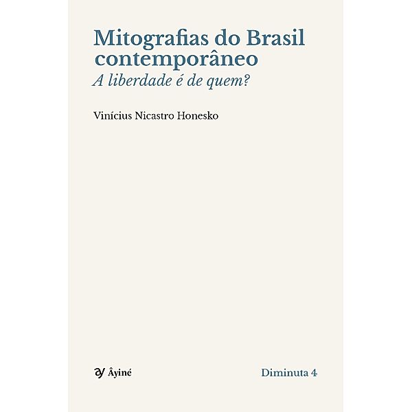 Mitografias do Brasil contemporâneo, Vincius Nicastro Honesko