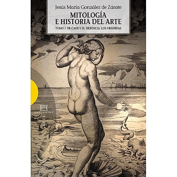 Mitología e historia del arte / Ensayo, Jesús María González De Zárate